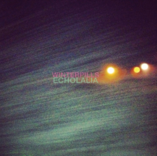Winterpills - Echolalia