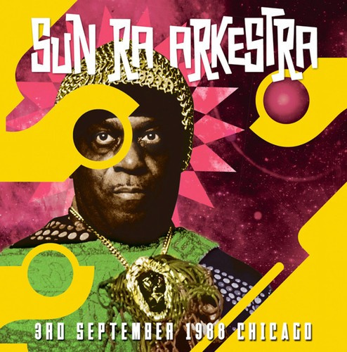 Sun Ra Arkestra - 3Rd September 1988 Chicago