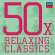 Blandade Artister - 50 X Relaxing Classics (3Cd) Blandade Artister - 50 X Relaxing Classics (3Cd)