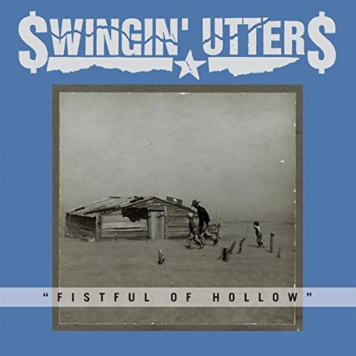 Swingin Utters - Fistful Of Hollow