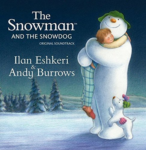 Eshkeri Ilan & Andy Burrows - Snowman & Snowdog (Ost)