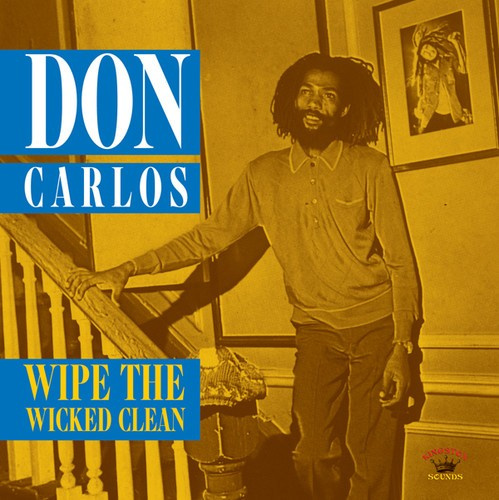 Carlos Don - Wipe The Wicked Clean
