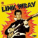 Wray Link - Essential Early Recordings Wray Link - Essential Early Recordings