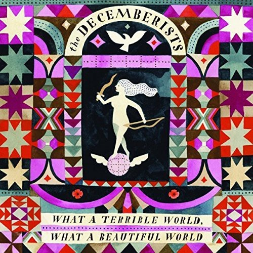 The Decemberists - What A Terrible World, What A Beaut