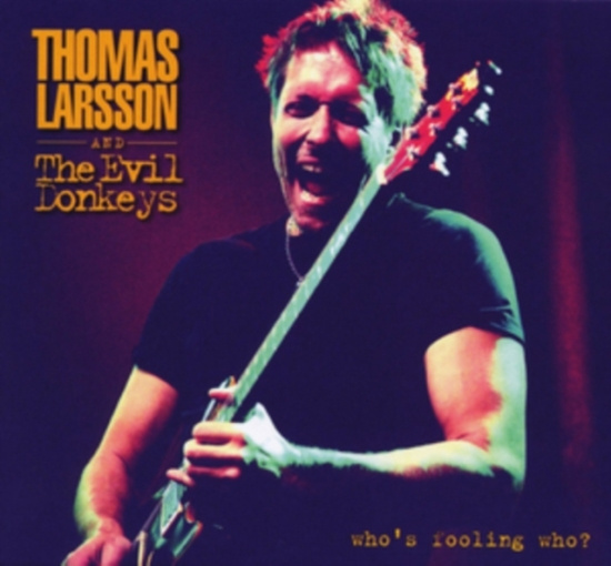 Thomas Larsson - Who's Foolin' Who?
