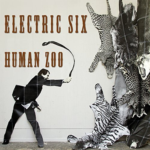 Electric Six - Human Zoo (Vinyl)