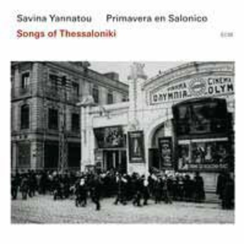 Yannatou / Primavera En Salonico - Songs Of Thessaloniki