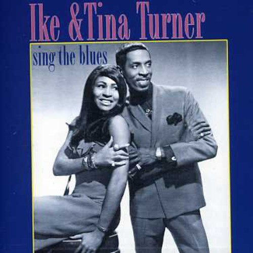 Turner Ike And Tina - Sing The Blues