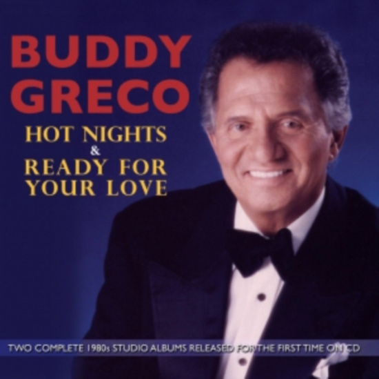 Greco Buddy - Hot Nights & Ready For Your Love