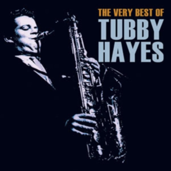 Hayes Tubby - Very Best Of Tubby Hayes