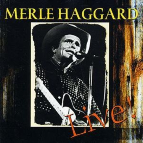 Haggard Merle - Workin' Man Blues - Live