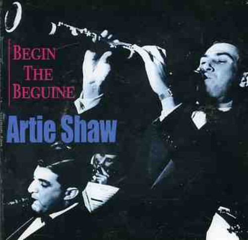 Shaw Artie - Begin The Beguine