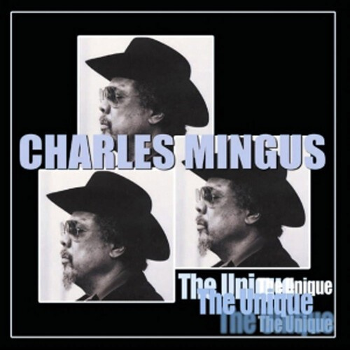 Mingus Charles - Unique - The Last Session