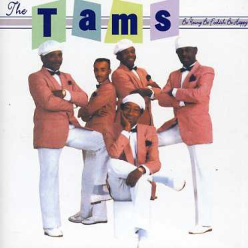 Tams - Be Young, Be Foolish, Be Happy