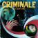 Blandade Artister - Criminale Vol. 3 (140 G Lp+Cd) Blandade Artister - Criminale Vol. 3 (140 G Lp+Cd)