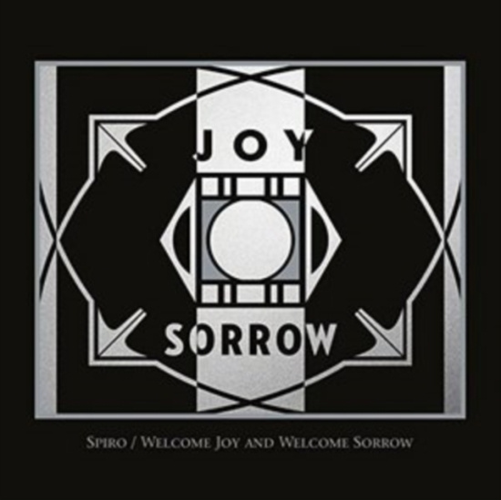 Spiro - Welcome Joy And Welcome Sorrow