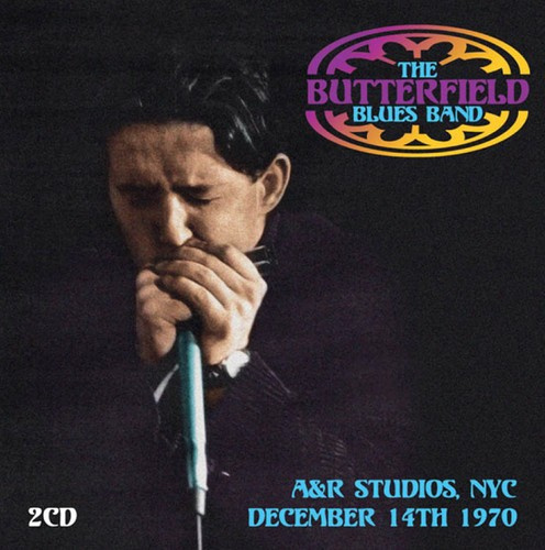 Butterfield Blues Band - A&R Studios, Nyc, 1970