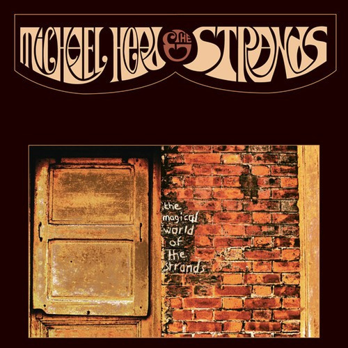 Head Michael & The Strands - Magical World Of The Strands