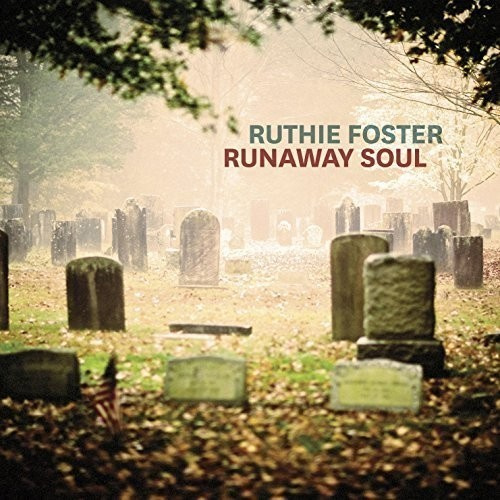 Ruthie Foster - Runaway Soul