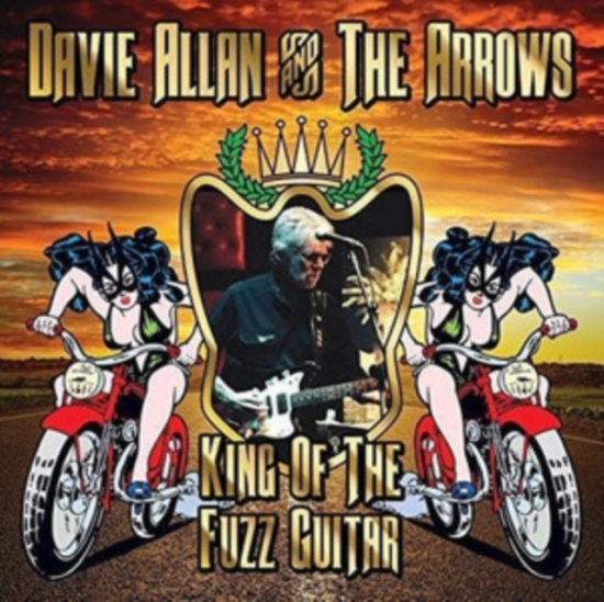 Davie Allan And The Arrows - King Of The Fuzz Guitar