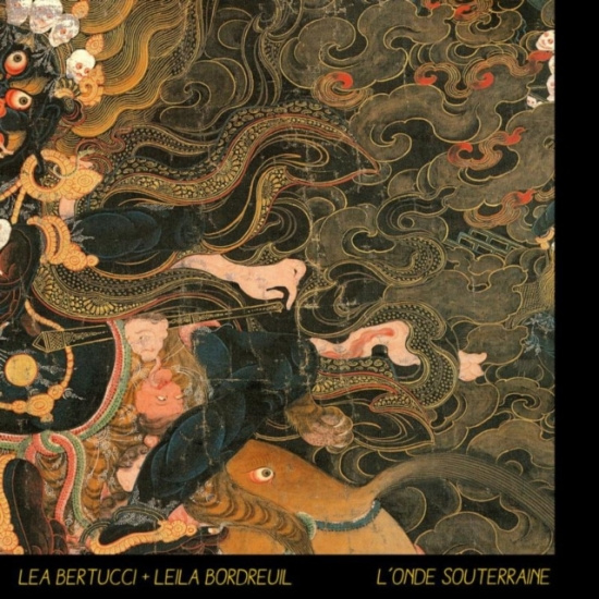 Bertucci Lea & Leila Bordreuil - L'onde Souterraine