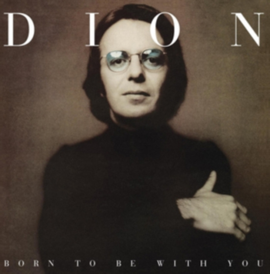 Dion - Born To Be With You