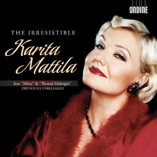 Various Composers - The Irresistible Karita Mattila
