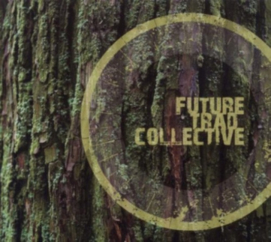 Future Trad Collective - Future Trad Collective