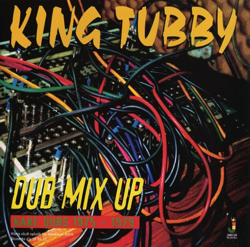 King Tubby Dub Mix Up - Rare Dubs 1975-1979