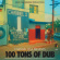 Niney The Observer - 100 Tons Of Dub Niney The Observer - 100 Tons Of Dub