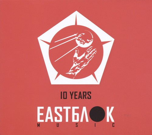 Blandade Artister - 10 Years Eastblok Music
