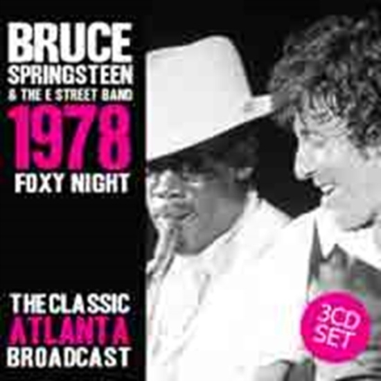 Springsteen Bruce - Foxy Night 1978 Live (3 Cd)