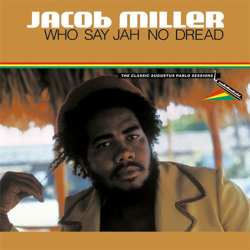Miller Jacob - Who Say Jah No Dread