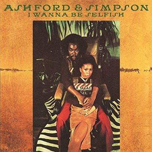 Ashford & Simpson - I Wanna Be Selfish (Expanded)