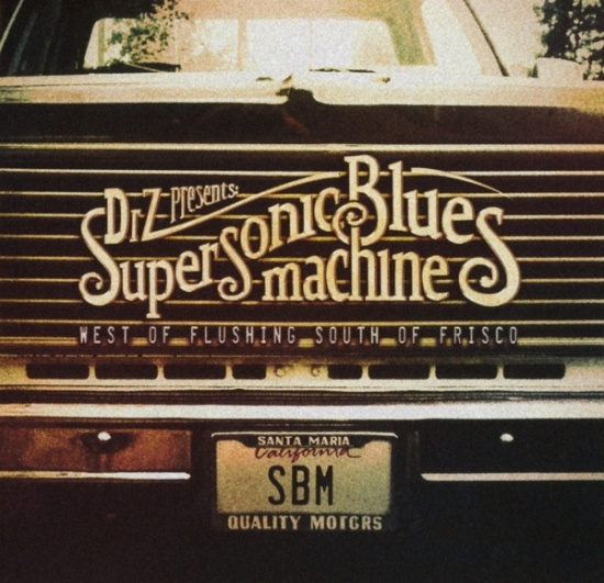 Supersonic Blues Machine - West Of Flushing, South Of Frisco