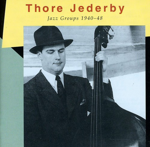 Jederby Thore - Jazz Groups 1940-48