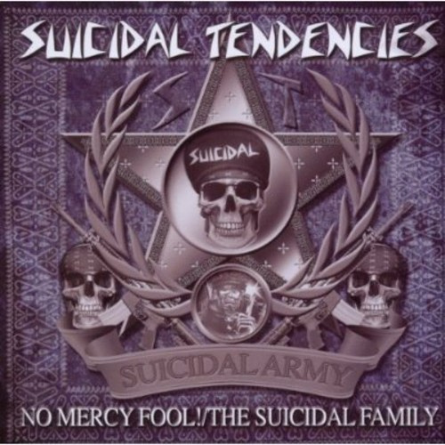 Suicidal Tendencies - No Mercy Fool! - The Suicidal Famil