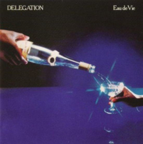 Delegation - Eau De Vie - Expanded Edition