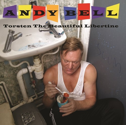 Bell Andy - Torsten The Beautiful Libertine