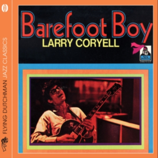 Coryell Larry - Barefoot Boy