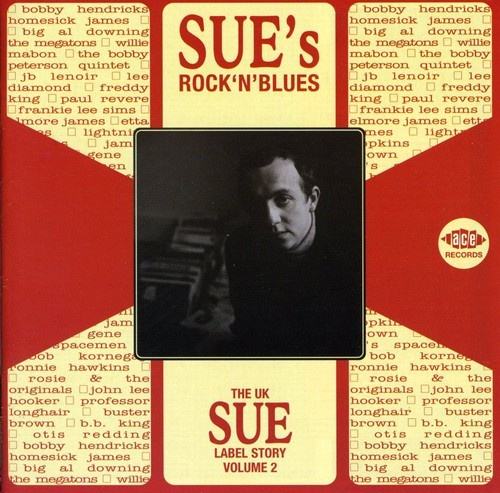 Various Artists - Sue's Rock'n'blues: The Uk Sue Labe