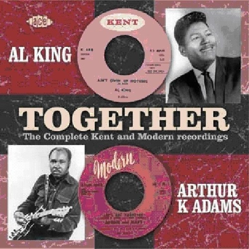 King Al And Arthur K Adams - Together: The Complete Kent And Mod