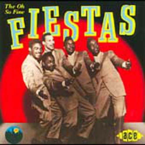 Fiestas - Oh So Fine