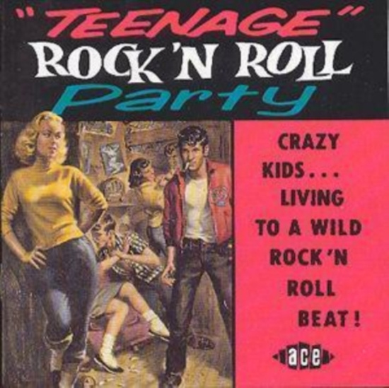 Various Artists - Teenage Rock 'N' Roll Party