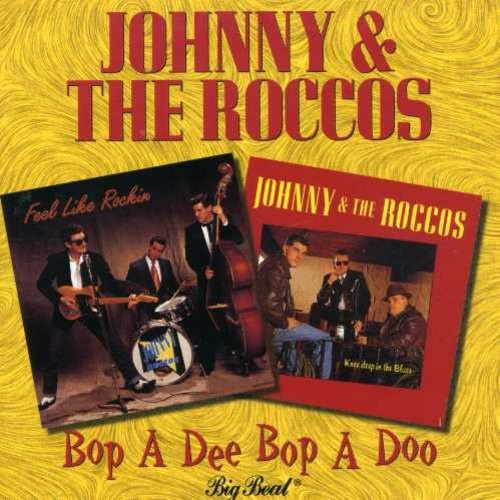Johnny And The Roccos - Bop A Dee Bop A Doo