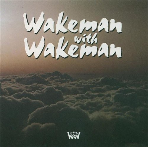 Wakeman With Wakeman - Wakeman With Wakeman