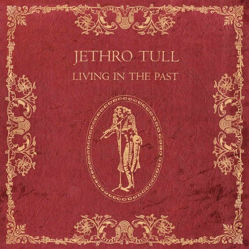 Jethro Tull - Living In The Past