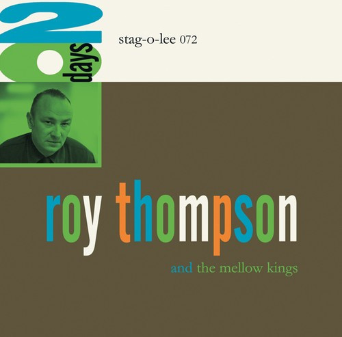 Thompson Roy & The Mellow Kings - 20 Days