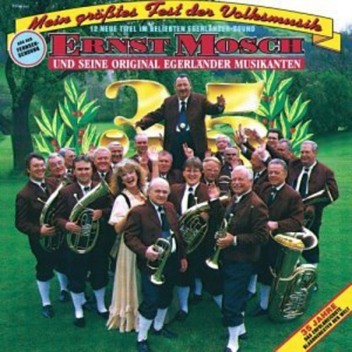 Ernst Mosch Und Seine Original - Mein Größtes Fest Der Volksmus