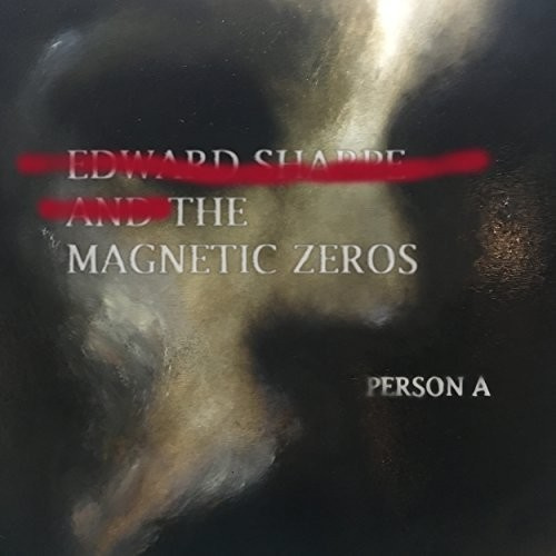 Edward Sharpe And The Magnetic Zero - Person-A
